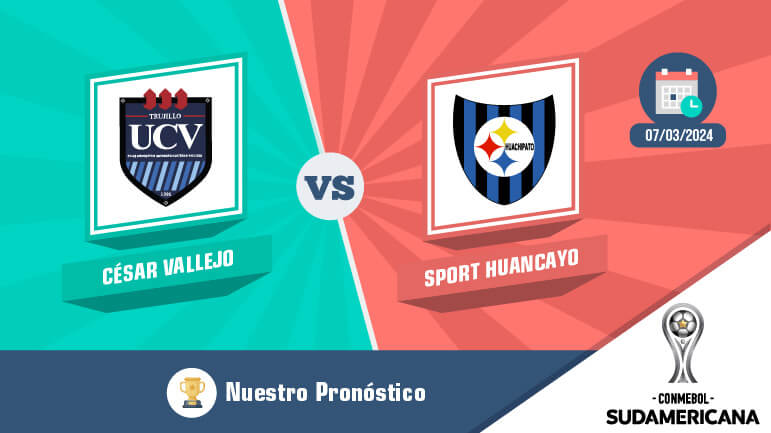 Pronostico cesar vallejo sport huancayo