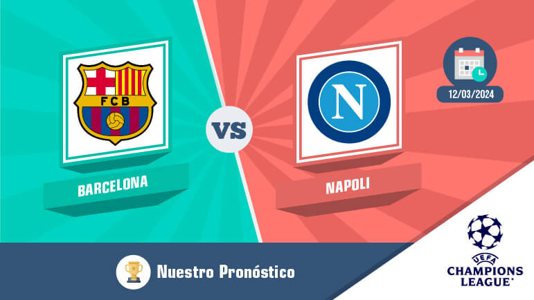 Pronostico napoli barcelona