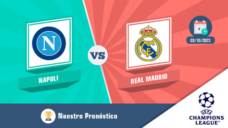 Pronostico napoli real madrid